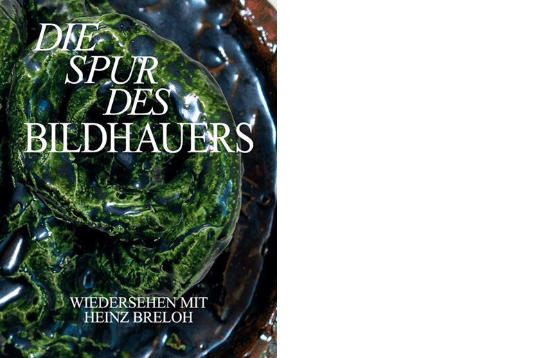 Herbert Gerisch-Stiftung (Hg.): »Die Spur des Bildhauers. Wiedersehen mit Heinz Breloh«, Neumünster 2024
